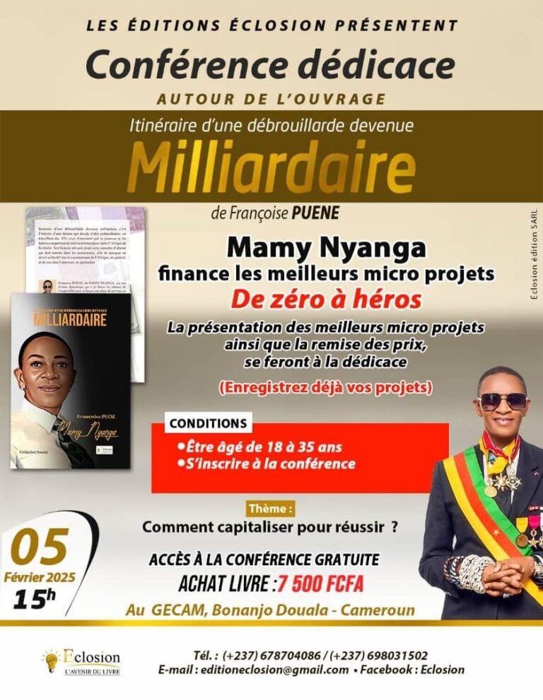 Conférence dédicace : “Itinéraire d'une débrouillarde devenue milliardaire” sera dédidacé le 05 février à Douala  