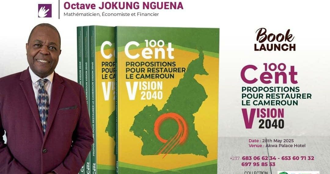 Littérature : "100 solutions pour restaurer le Cameroun, vision 2040", un ouvrage qui prépare l’avenir
