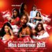 Miss Cameroun 2025: qui succèdera à Noura Njikam ?