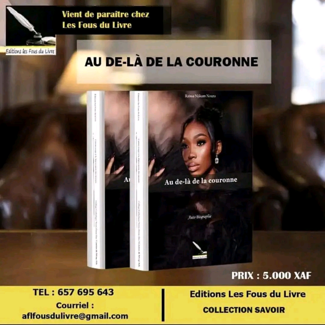 Noura Njikam : de la couronne à la plume, un témoignage de vérité et de résilience