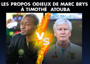 Lions indomptables : les propos odieux de Marc brys à timothé Atouba