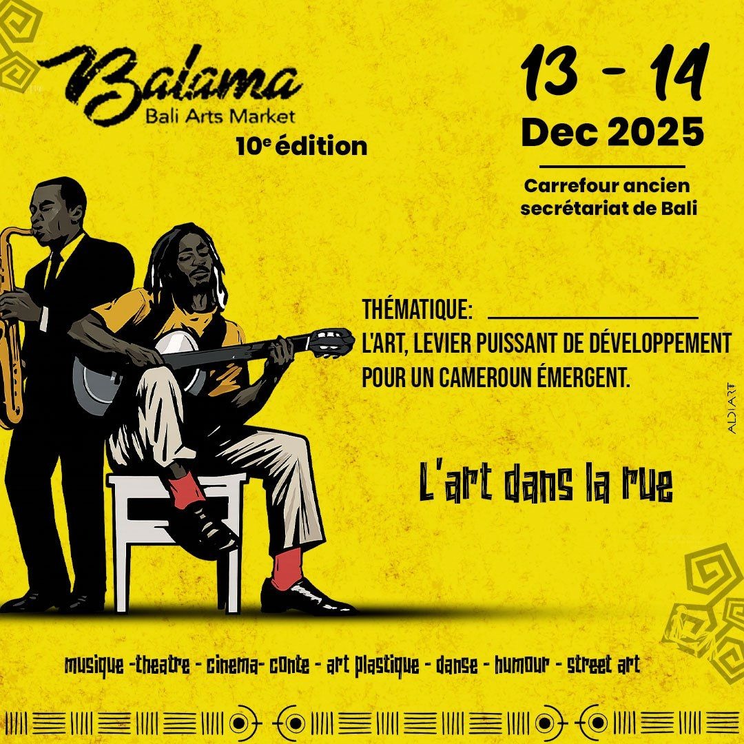 Balama 10ᵉ édition : l’art au service du développement