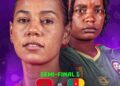 Can féminine 2026: Maroc-Cameroun une demi-finale pour écrire une nouvelle page de l’histoire