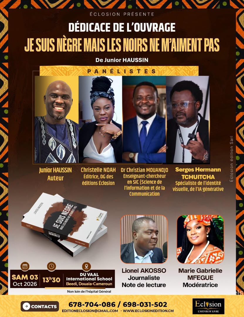 Littérature : Junior Haussin présente «Je suis nègre mais les Noirs ne m’aiment pas» le 3 octobre à Douala
