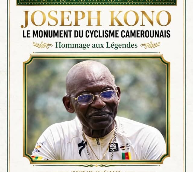 Portrait de Légende : Joseph Kono, le monument qui a façonné l’histoire du cyclisme camerounais